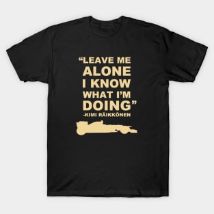 Kimi Raikkonen Leave Me Alone 4 T-Shirt